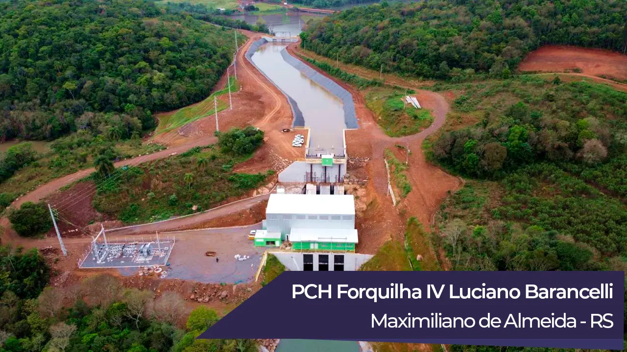 PCH Forquilha IV Luciano Barancelli - RS