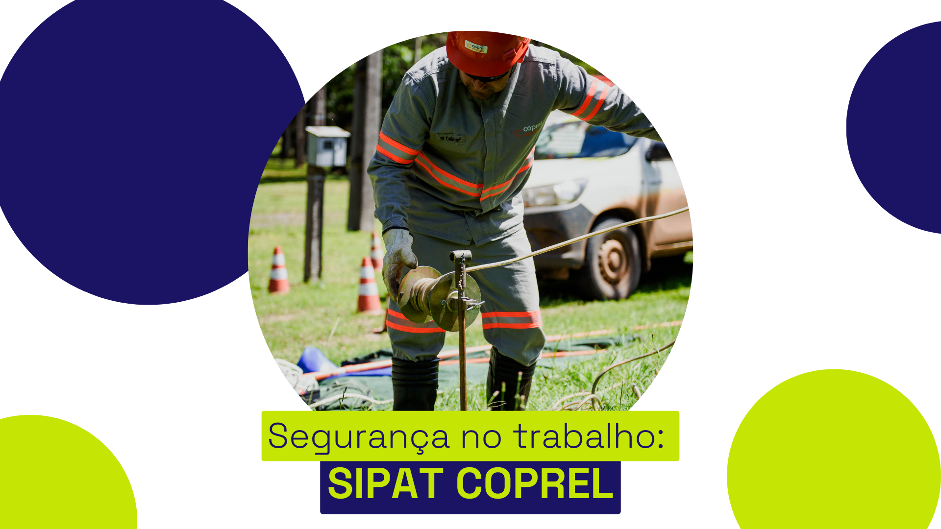 Semana Interna de Prevenção de Acidentes de Trabalho é realizada na Coprel