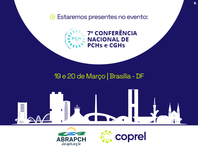 A Coprel presente na 7ª Conferência Nacional de PCHs e CGHs