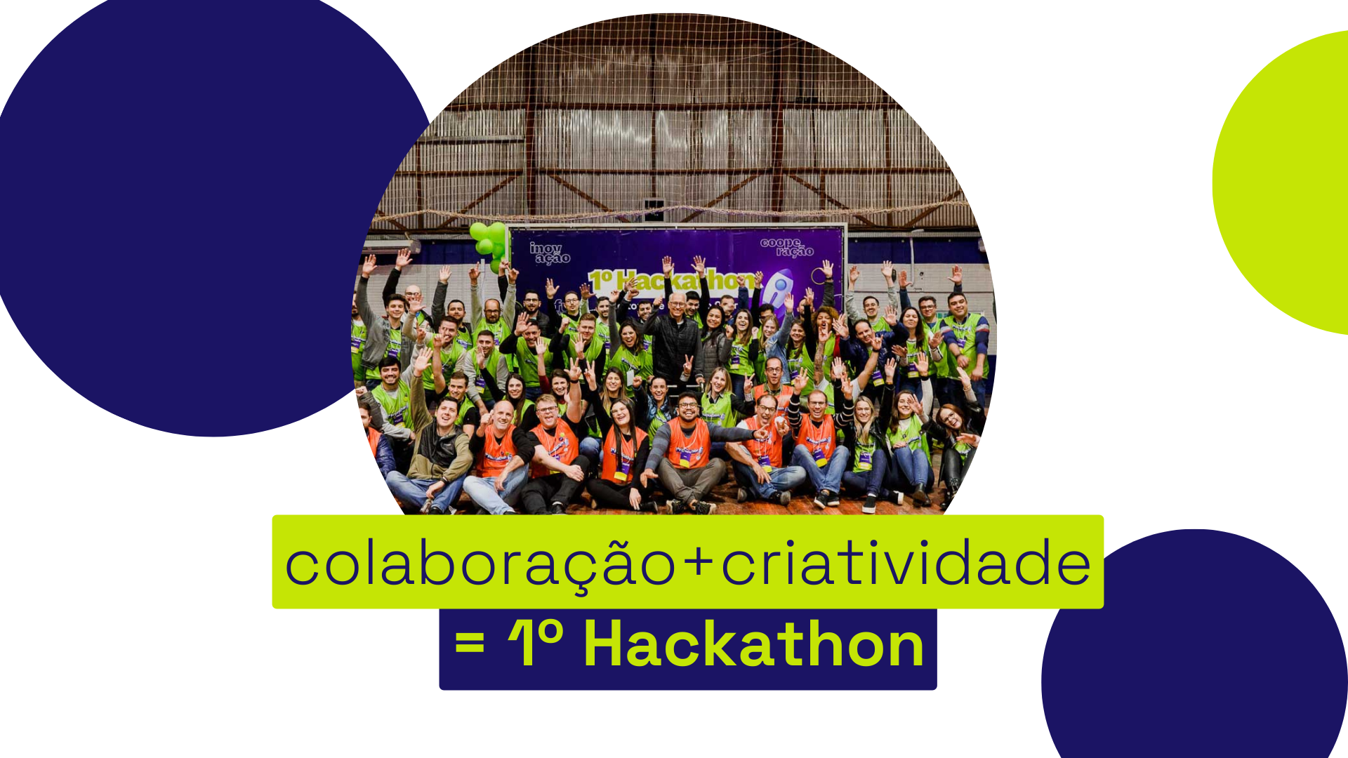 Primeiro Hackathon impulsionou a inovação e soluções criativas