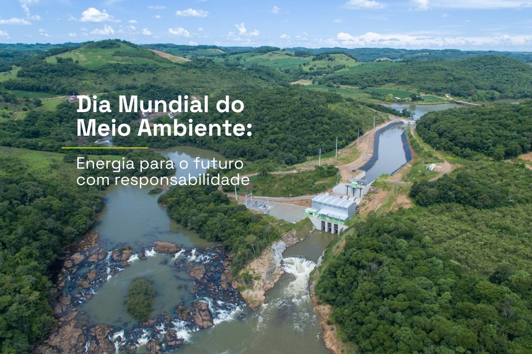 Dia Mundial do Meio Ambiente: energia para o futuro com responsabilidade