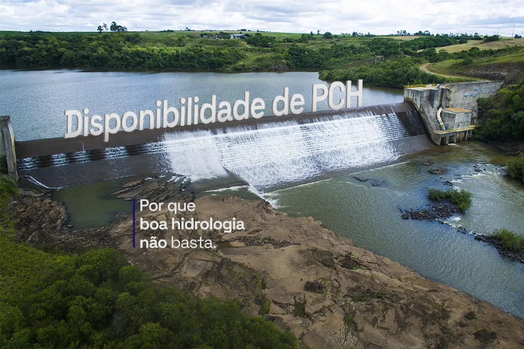 Disponibilidade de PCH: por que boa hidrologia não basta