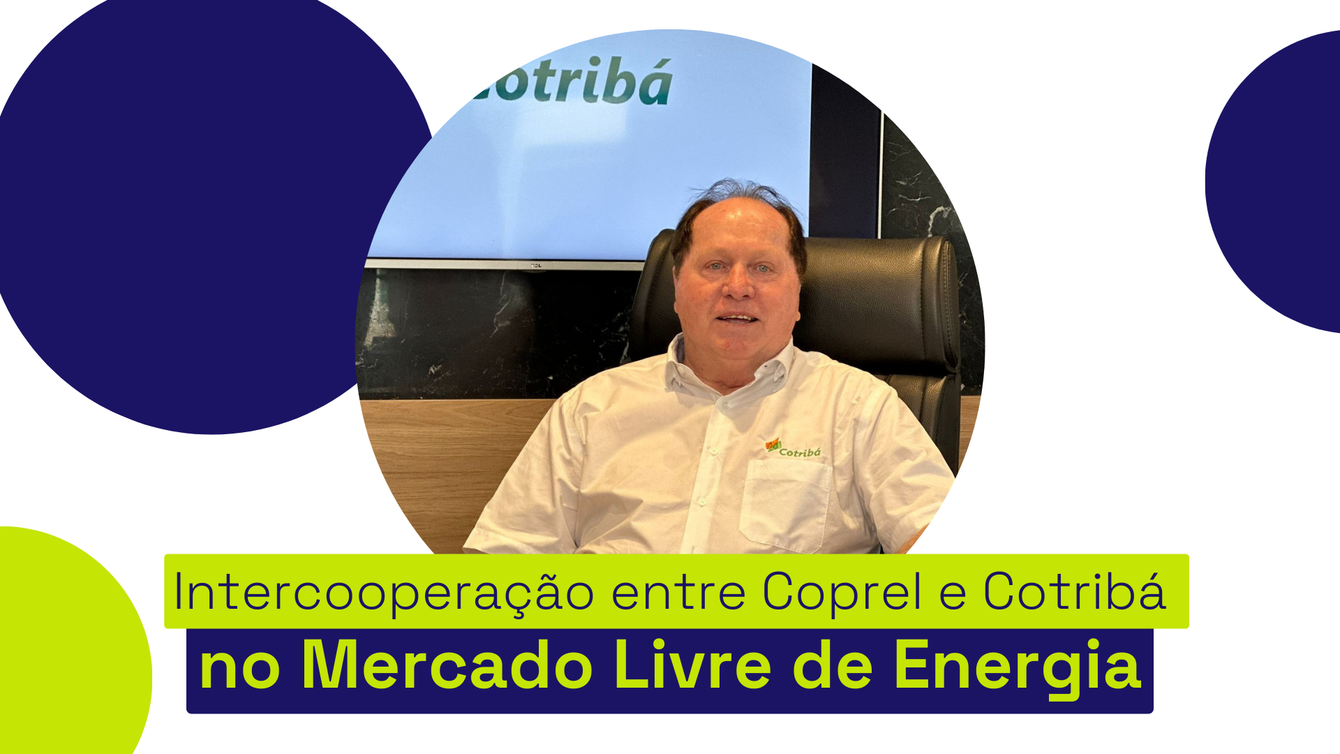 Intercooperação entre Coprel e Cotribá no Mercado Livre de Energia