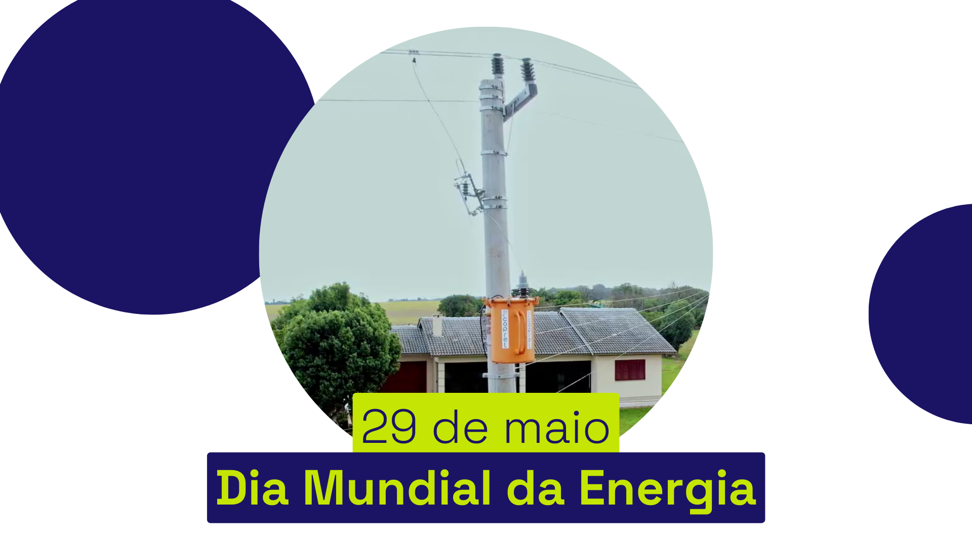 Dia 29 de maio é celebrado o Dia Mundial da Energia